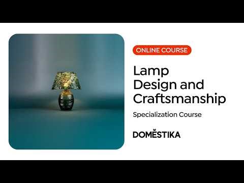 Lamp Design & Craftsmanship Specialization | Domestika English