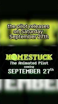 Homestuck Animated Pilot Release Date REVEALED!