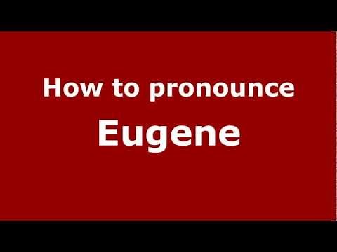 How to Pronounce Eugene - PronounceNames.com