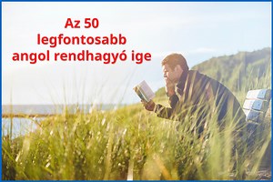 Az 50 legfontosabb rendhagyó ige