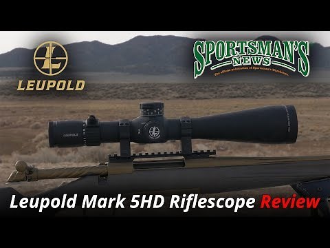 Leupold Mark 5HD Riflescope | Review