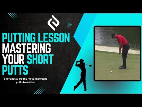 Putting Lesson: Mastering your SHORT PUTTS