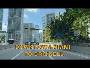 4K Driving Tour Downtown Miami to Brickell
