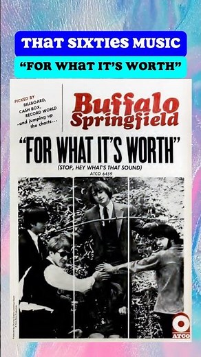 That Sixties Music - Buffalo Springfield’s “For What It’s Worth” - 5 Things That you Didn’t Know