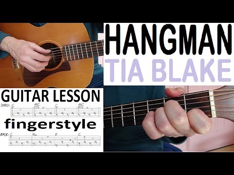 HANGMAN - TIA BLAKE fingerstyle GUITAR LESSON