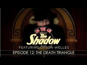 The Shadow Radio Show: Episode 12 The Death Triangle