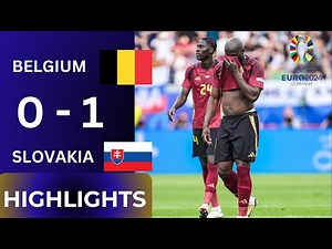 Belgium 0-1 Slovakia - ALL GOALS & HIGHLIGHTS | UEFA Euro 2024