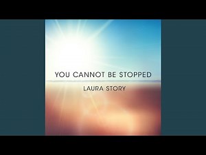 You Cannot Be Stopped