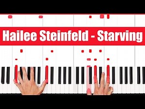 Starving Hailee Steinfeld Piano Tutorial Easy Chords