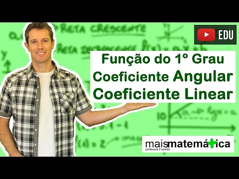 First Degree Function (Affine Function): Angular Coefficient and Linear Coefficient (Lesson 5 of 9)