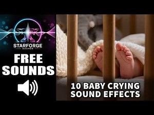 Crying Baby Sounds FREE | 10 Royalty Free Audio Recordings