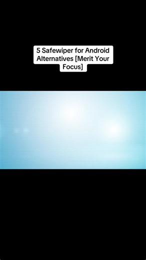 The SafeWiper for Android alternatives. #safewiper #android #alternative #MobiKin