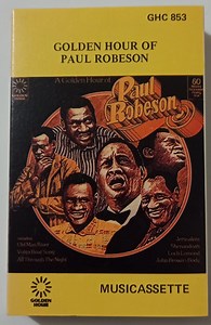 Paul Robeson - A Golden Hour Of