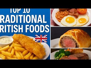Top 10 Traditional British Foods | Famous Dishes from England 🇬🇧