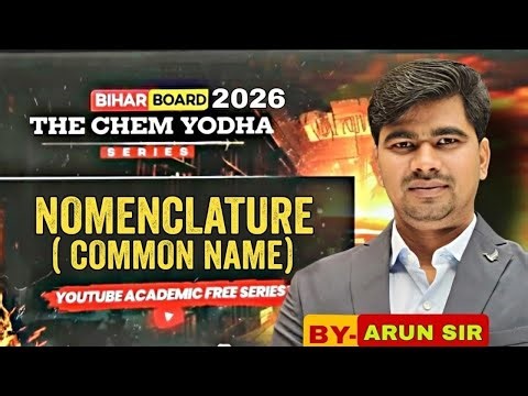 Nomenclature | Common Names of Organic Compounds | Class 11 Chemistry | class 12th |Bihar Board2026