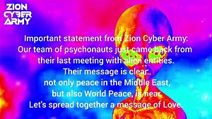 Zion Cyber Army - Our Team of Psychonauts Had Meetings With Alien Entities (Psychedelic Trance)