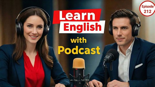 Learn English Fast with the English Learning Podcast Episode 212