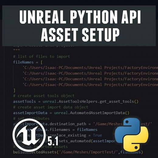Asset Setup with the Unreal Python API | Community tutorial