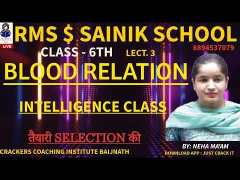BLOOD RELATION LECT. 3 INTELLIGENCE CLASS CRACKERS COACHING INSTITUTE BAIJNATH 6 & 9 #SAINIK #RMS