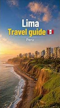 Lima travel guide 2026 | Top things to do