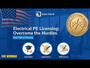 Electrical PE Licensing Webinar: From EIT to PE in the US (Step-by-Step)