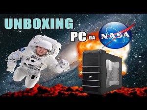 Unboxing PC da Nasa feat.Paizão