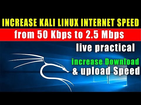 Increase Internet Download Speed In Kali Linux From 50 Kbps To 2.5 Mbps... 100% Working Method !!