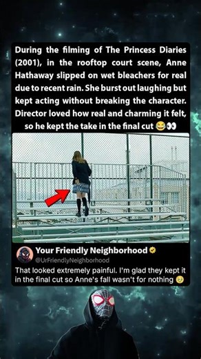 During the filming of The Princess Diaries (2001), Anne Hathaway slipped