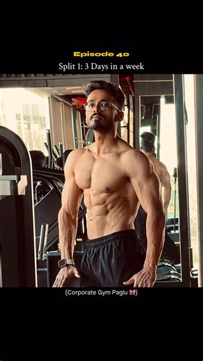 Chintu Kumar on Instagram: "Episode 40: Split1 (3 Day Split) | CORPORATE GYM PAGLU🎀 🔴Day 1 - Push: 🔷Chest (4): 🔸DB/Barbell/Machine Incline bench press (Choose any one) - 2 warm up + 3 sets (12,10,8 reps) 🔸Pec dec fly - 3 sets (15, 15,15 reps) 🔸Flat cable press - 3 sets (15,12,10 reps) 🔸Cross cable fly - 2 sets (15,15 reps) 🔷Shoulder (3): 🔸DB/Machine shoulder press (Choose any one) - 2 sets (12,10 reps) 🔸DB side lateral raises - 4 sets (12,12,10,10 reps) 🔸Cable/DB rear fly - 3 sets (15