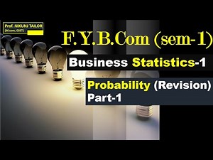 F.Y.b.com (sem-1) || Stat || Probability || Part-1