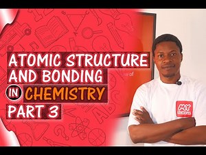 Atomic Structure and Bonding - PART 3 (Understanding Molecular and Solid-State Geometry)