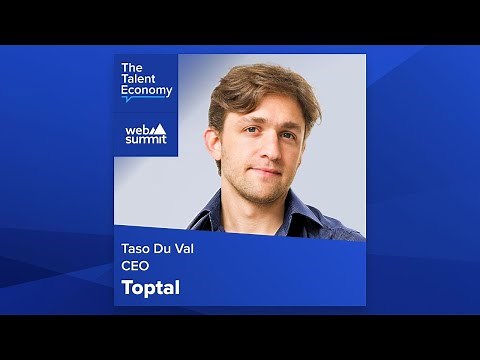Toptal CEO Taso Du Val at Web Summit: The Future of Work