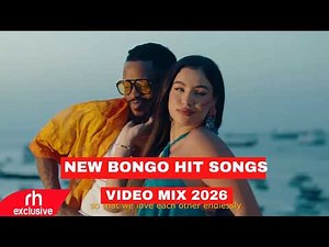 NEW BONGO MIX 2026 BY DJ BUNDUKI FT MARIOO, NAMELESS, DIAMOND, ZUCHU, MBOSSO,ZUCHU,JAY MELODY