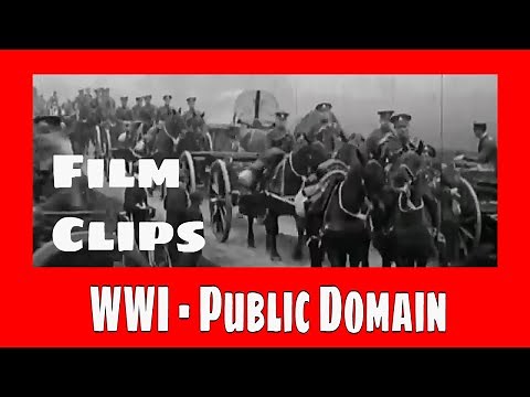 Public Domain WW1 Film Clips | Free to Use