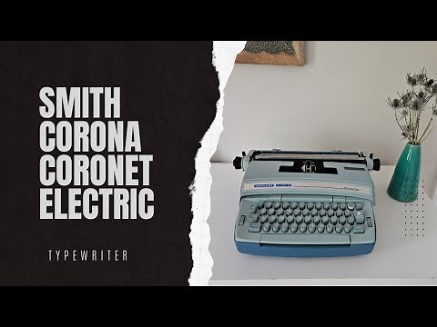 Smith Corona Coronet Super 12 Electric Typewriter Tutorial