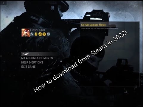 HOW TO DOWNLOAD THE OLD VERSION OF CSGO AND HOW TO FIX ALL ERRORS!!! (2022)