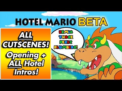 Hotel Mario Beta Version - ALL CUTSCENES! (Opening through Final Hotel Intro)