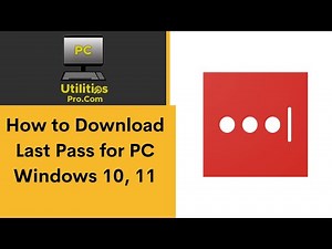 How to Download LastPass for PC Windows 10, 11