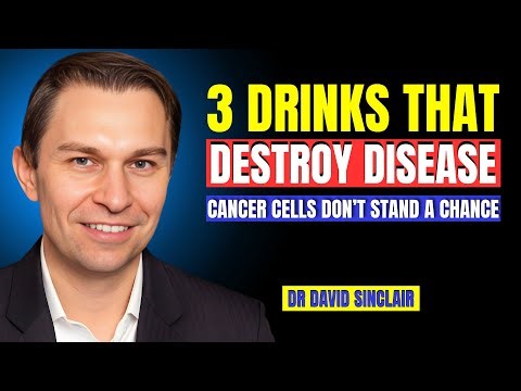 Dr. David Sinclair : Reveals 3 Drinks That Fight Cancer & Slow Aging