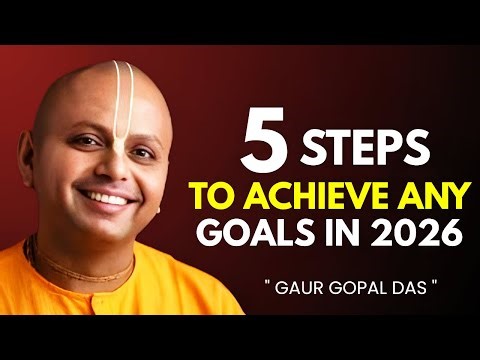 5 Simple Steps to Achieve Any Goal in Life|Best Motivational Speech [Gaur Gopal Das]