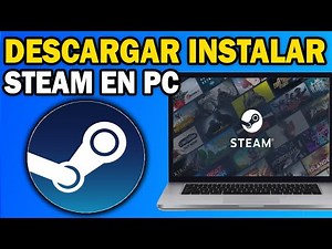 Cómo Descargar e Instalar Steam en tu PC Paso a Paso (Actualizado 2025)