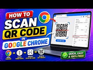How to Scan QR Code in Google Chrome (Quick Guide)
