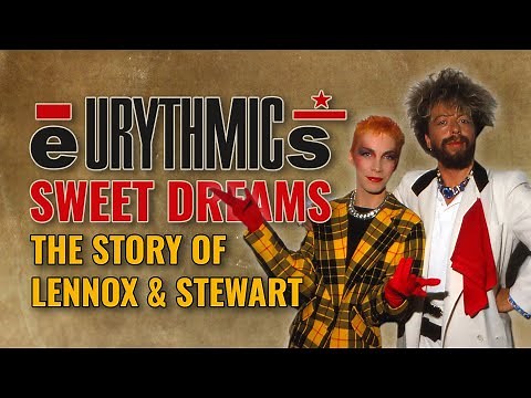 Eurythmics: Sweet Dreams