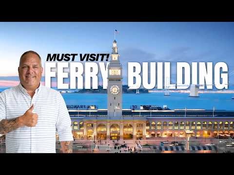 San Francisco Ferry Plaza Walking Tour | What You Shouldn’t Miss