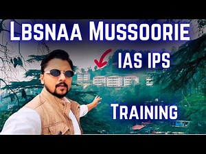 LBSNAA Mussoorie IAS IPS Training Yahi Hoti Hai