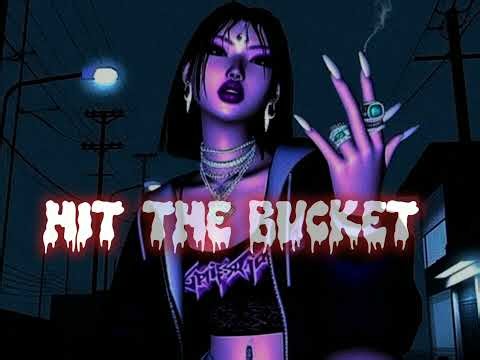 Hit the Bucket ( TikTok viral song )
