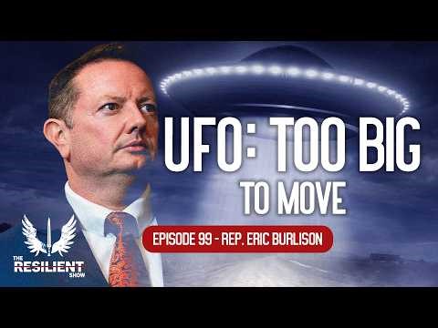 Inside Congress' UFO Secrets with Rep. Eric Burlison | TRS 099