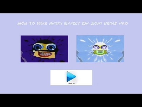How To Make Angry Effect On Sony Vegas Pro