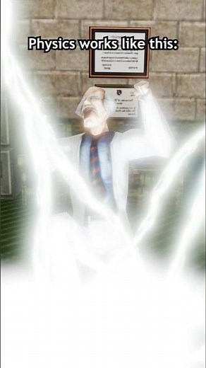 The laws of physics ! Half-Life Dr. Coomer experiment