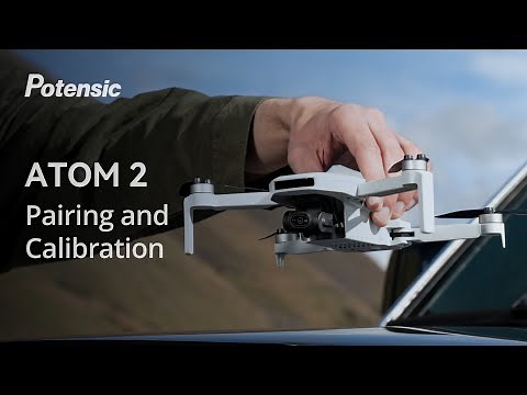 Pairing and Calibration of ATOM 2 | Potensic Tips